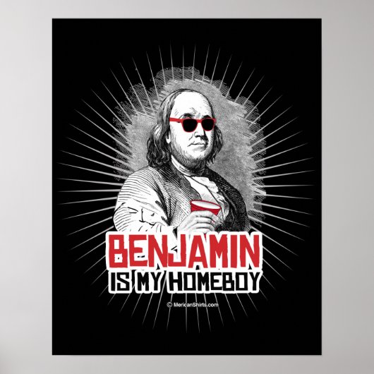 Benjamin Franklin is mijn Homeboy Poster (Voorkant)