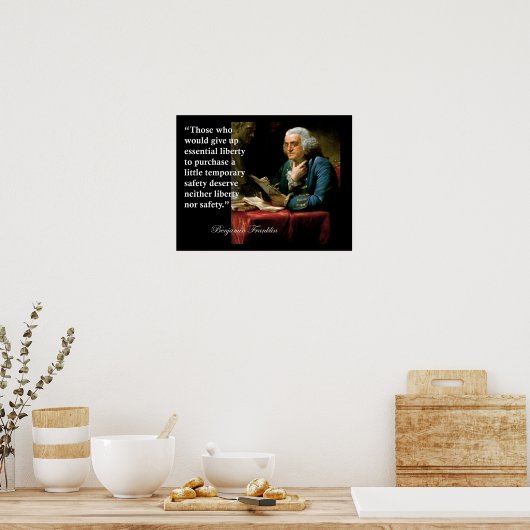 Benjamin Franklin Liberty Freedom Quote print (Keuken)