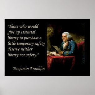 Benjamin Franklin Liberty Freedom Quote print