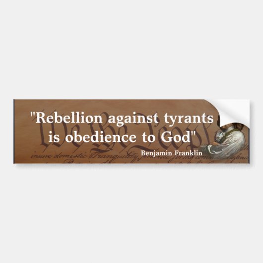 Benjamin Franklin Quote over opstand Bumpersticker (Voorkant)