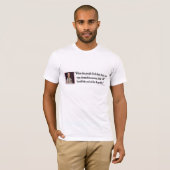 Benjamin Franklin Quote T-shirt (Voorkant volledig)