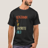 Benjamin is mijn lievelingskind Funny Benjamin T-shirt (Voorkant)