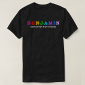 Benjamin Zoon van mijn rechterhand T-shirt (Design voorkant)