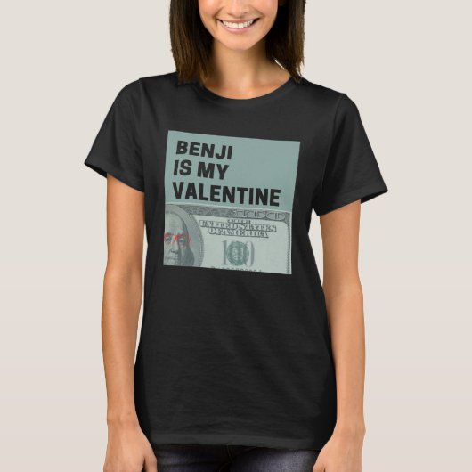 Benjis Money is My Valentine Hundreds Bae T-shirt (Voorkant)