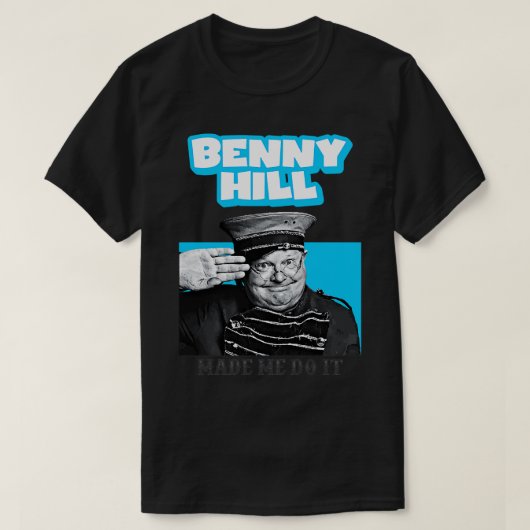 Benny Hill liet me het doen T-shirt (Design voorkant)