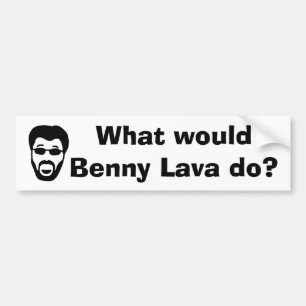 Benny Lava bumpersticker
