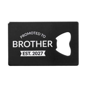 Benoemd tot broer Est 2027 Big Brother II Creditkaart Flessenopener