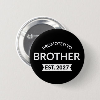 Benoemd tot broer Est 2027 Big Brother II Ronde Button 5,7 Cm