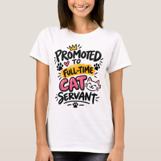 Benoemd tot fulltime kattenknecht - Fun shirt voor