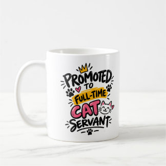 Benoemd tot fulltime kattenknecht - leuk voor katt koffiemok