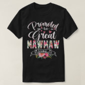Benoemd tot Great Mawmaw Est 2022 Bloemige Eerste  T-shirt (Design voorkant)