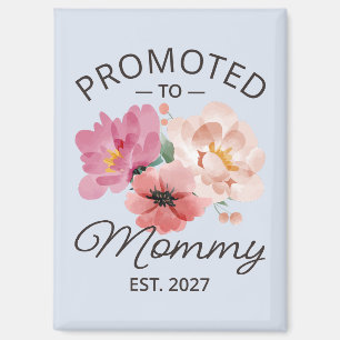Benoemd tot mama Est 2027 Nieuwe mama-aankondiging Magneet