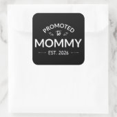 Benoemd tot mama vanaf 2026 II Vierkante Sticker (Tas)