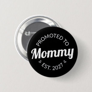 Benoemd tot mama vanaf 2027 Aankondiging nieuwe ma Ronde Button 5,7 Cm