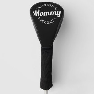 Benoemd tot mama vanaf 2027 Nieuwe mama-aankondigi Golfheadcover