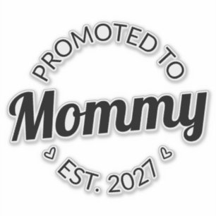 Benoemd tot mama vanaf 2027 Nieuwe mama-aankondigi Sticker