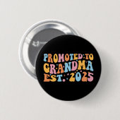 Benoemd tot oma Verw. 2025 III Ronde Button 5,7 Cm (Voorkant /achterkant)
