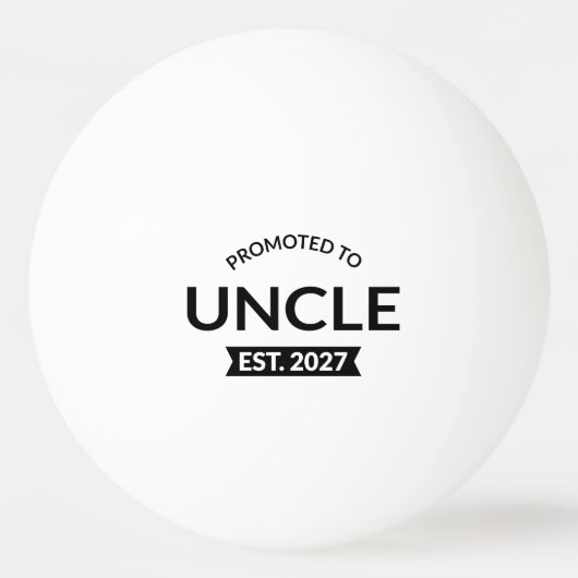 Benoemd tot oom Verw. 2027 Nieuwe oom II Pingpongbal (Voorkant)