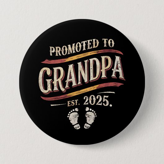 Benoemd tot opa 2025 Opa is 2025 Ronde Button 7,6 Cm (Voorkant)