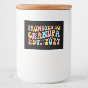 Benoemd tot opa Verwacht 2027 Nieuwe papa Voedselcontainer Etiket