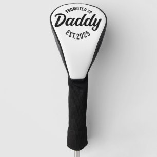 Benoemd tot papa EST 2025 Leuk Soon To Be Dad Golfheadcover
