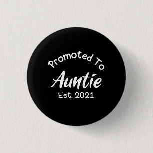 Benoemd tot Tante Est 2021 Ronde Button 3,2 Cm