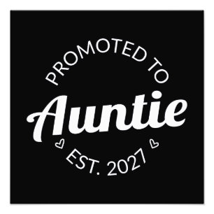 Benoemd tot Tante Est 2027 Nieuwe Tante Foto Afdruk