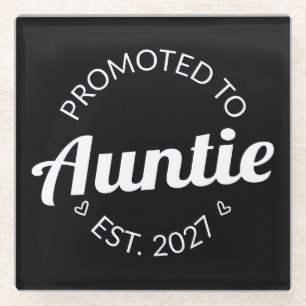 Benoemd tot Tante Est 2027 Nieuwe Tante Glazen Onderzetter