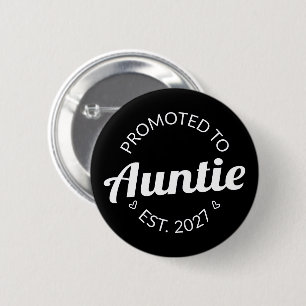 Benoemd tot Tante Est 2027 Nieuwe Tante Ronde Button 5,7 Cm