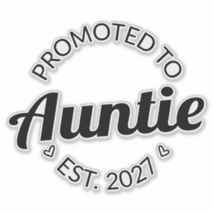 Benoemd tot Tante Est 2027 Nieuwe Tante Sticker