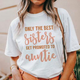 Benoemd tot Tante T-shirt