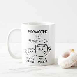 Benoemd tot tante-tea, grappige nieuwe tante koffiemok
