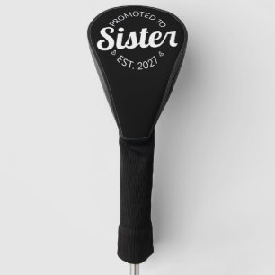 Benoemd tot zus Est 2027 grote zus I Golfheadcover