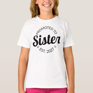 Benoemd tot zus Verwacht 2027 Grote zus I T-shirt