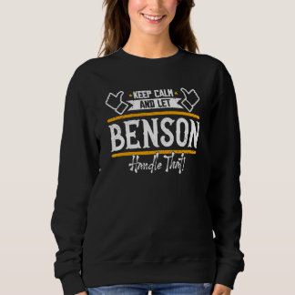Benson Keep Calm and let Benson handle that Trui