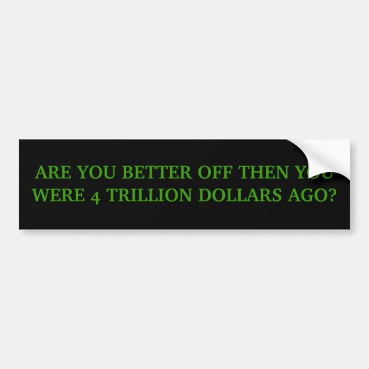 BENT U BETER AF DAN WAS U 4 DRIEMAAL DOL... BUMPERSTICKER (Voorkant)