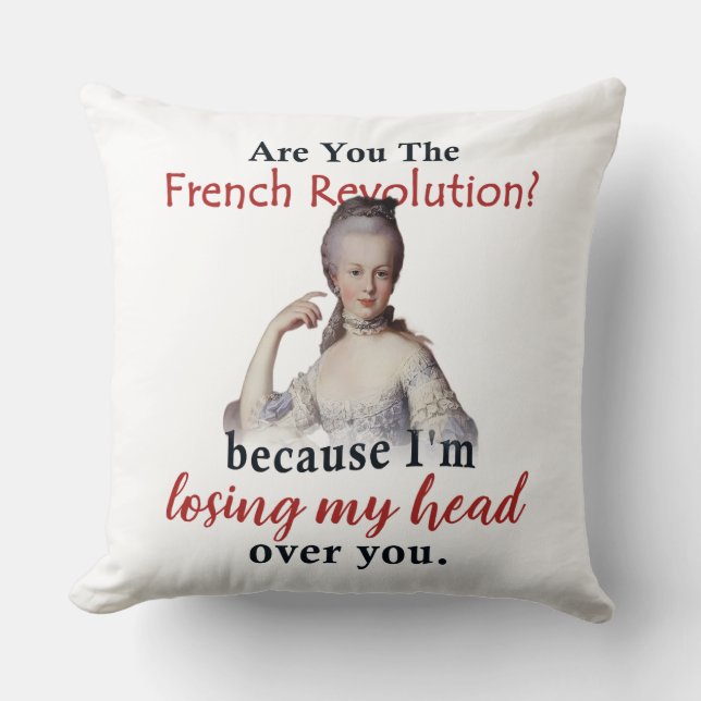 Bent u de Franse Revolutie - Marie Antionette Kussen (Voorkant)