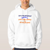 😁✔Bent u gelovig? Omdat..Grappige pick-up lijn Hoodie (Voorkant)