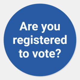 Bent u geregistreerd om te stemmen? custom wit en  ronde sticker