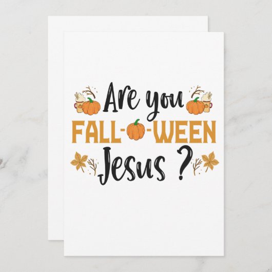 Bent u Herfst-o-ween Jesus Funny Herfst Halloween Kaart (Voorkant / Achterkant)
