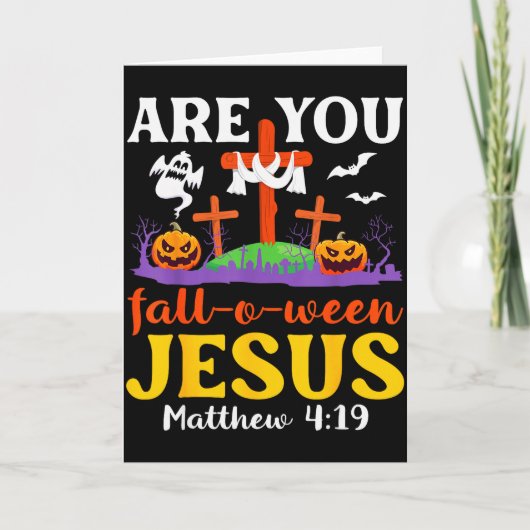 Bent U Herfst O Ween Jezus Mattheüs Christelijk Ge Kaart (Voorkant)