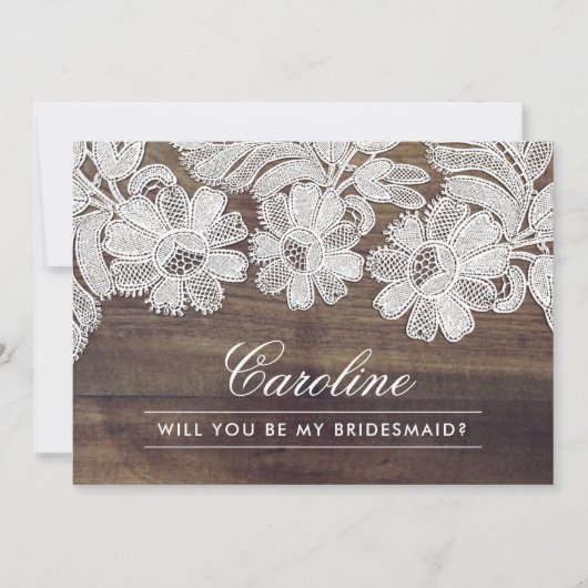 Bent u mijn Bridesmaid? Barn Wood White Lace Kaart (Voorkant)