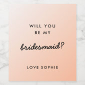 Bent u mijn Bridesmaid? | Coral Pink Ombre Wijn Etiket (Enkel label)