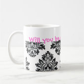 Bent u mijn Bridesmaid? Koffiemok (Links)