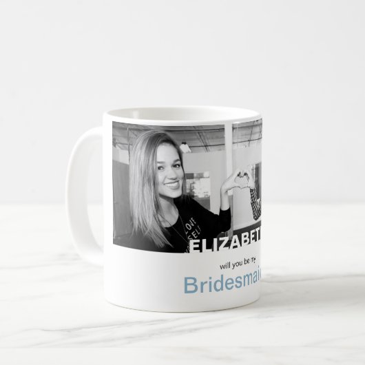 Bent u mijn Bridesmaid uw eigen foto-Mok? Koffiemok (Voorkant links)