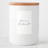 Bent u mijn Bridesmaid? Voorstel Voedselcontainer Etiket (Voorkant)
