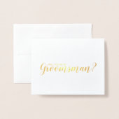 Bent u mijn Groomsman? Modern Script Gold Folie Kaarten (Voorkant met envelop)