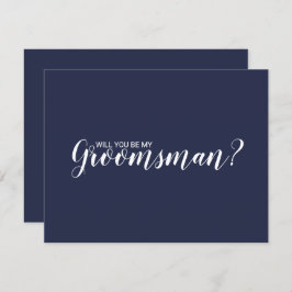 Bent u mijn Groomsman? Modern Script Navy Blue Kaart