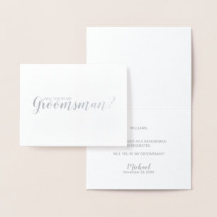 Bent u mijn Groomsman? Modern Script Silver Folie Kaarten