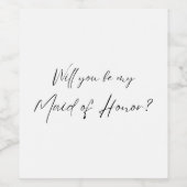 Bent u mijn Maid of Honor? MOH-voorstel Wijn Etiket (Enkel label)